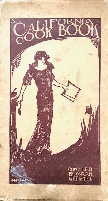(California) Williamson, Sarah. California Cook Book.