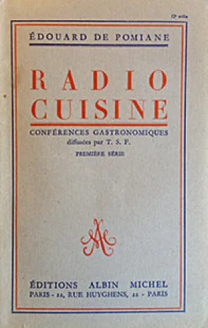 (French) De Pomiane, Edouard. Radio Cuisine: Conferences Gastronomiques.