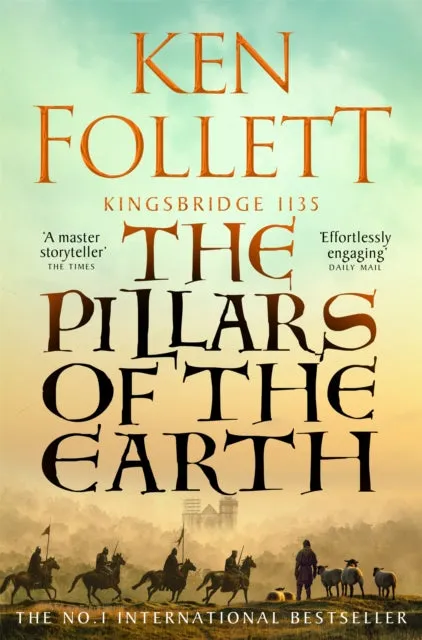 The Pillars of the Earth, Ken Follett